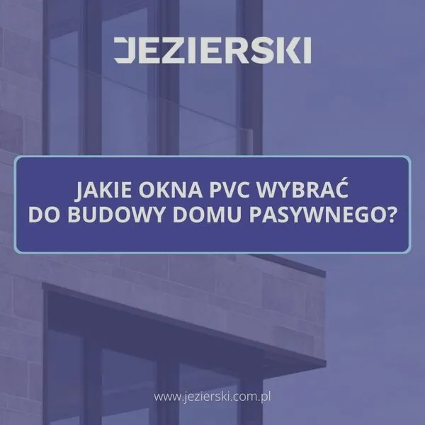Dopłata do budowy domu pasywnego – jak ją uzyskać i na co zwrócić uwagę?